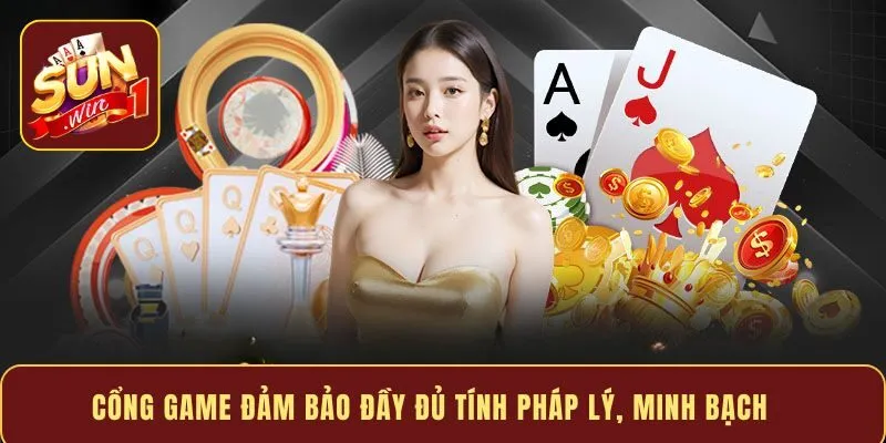 Cổng game đảm bảo đầy đủ tính pháp lý, minh bạch